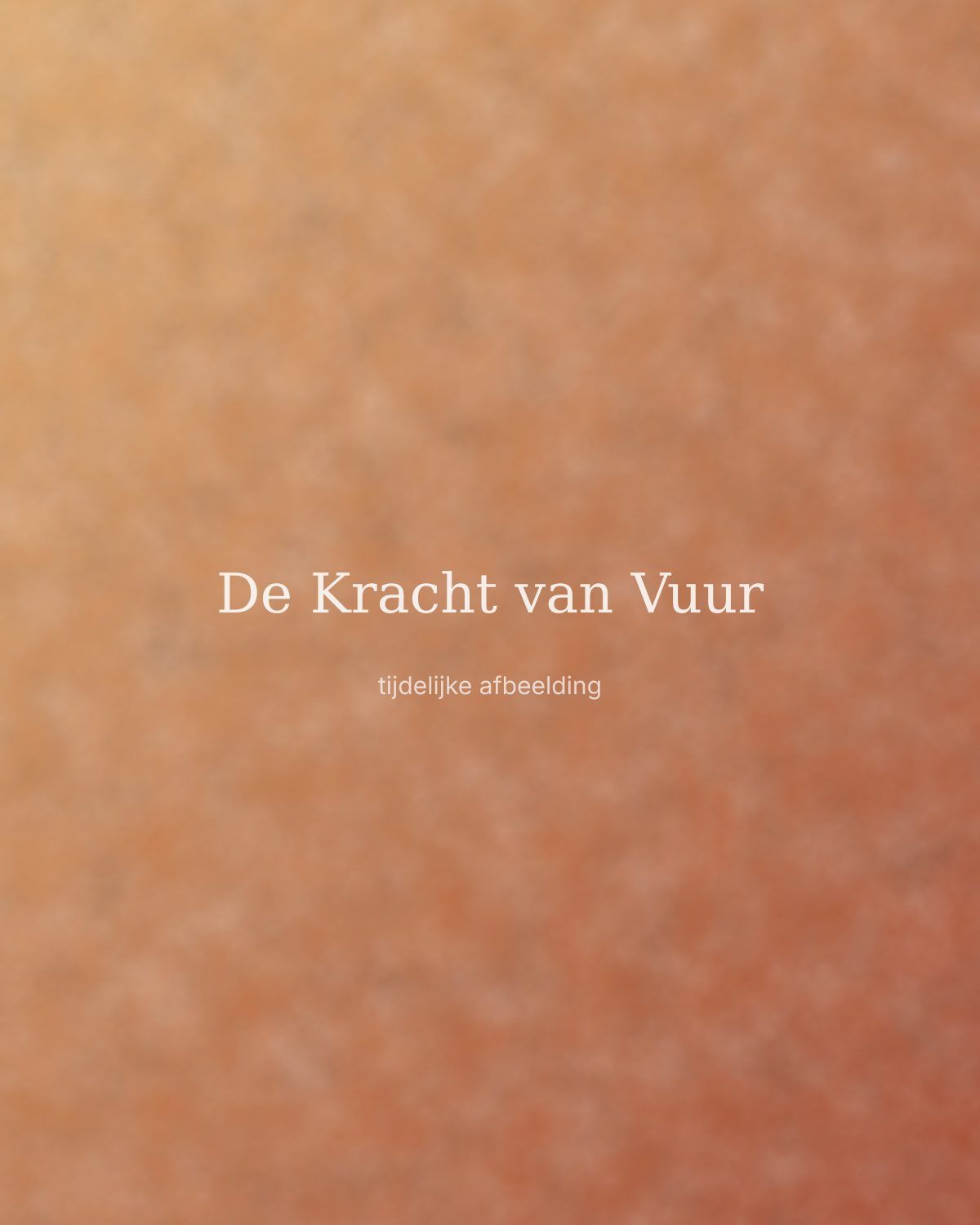 De Kracht van Vuur